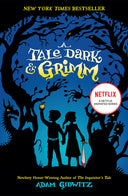 A Tale Dark & Grimm -- Adam Gidwitz, Paperback