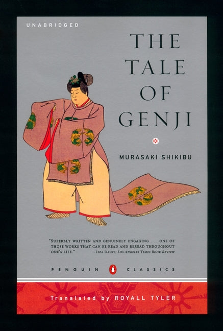 The Tale of Genji: (Penguin Classics Deluxe Edition) -- Murasaki Shikibu, Paperback