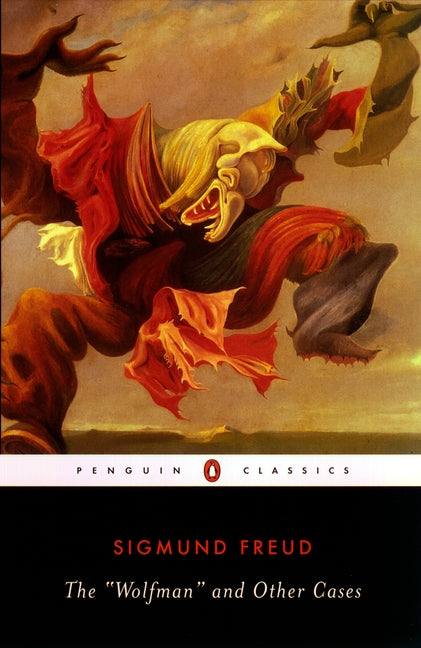 The "Wolfman" and Other Cases -- Sigmund Freud, Paperback