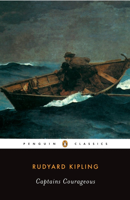 Captains Courageous -- Rudyard Kipling, Paperback