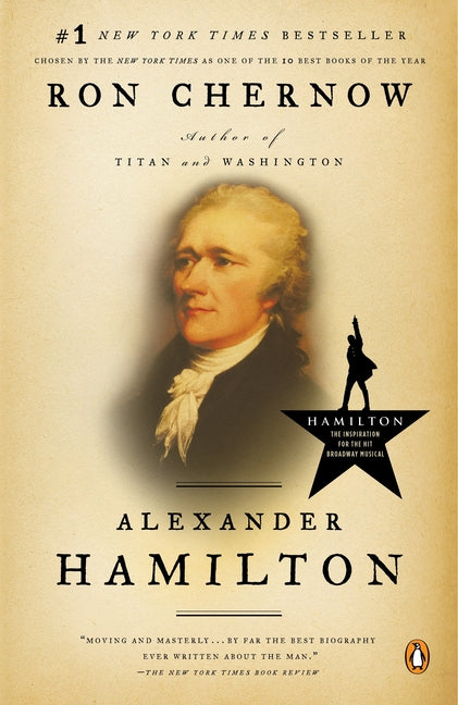 Alexander Hamilton -- Ron Chernow, Paperback