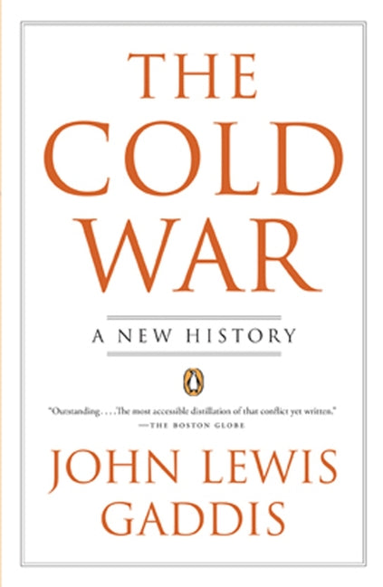 The Cold War: A New History by Gaddis, John Lewis