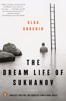 The Dream Life of Sukhanov by Grushin, Olga