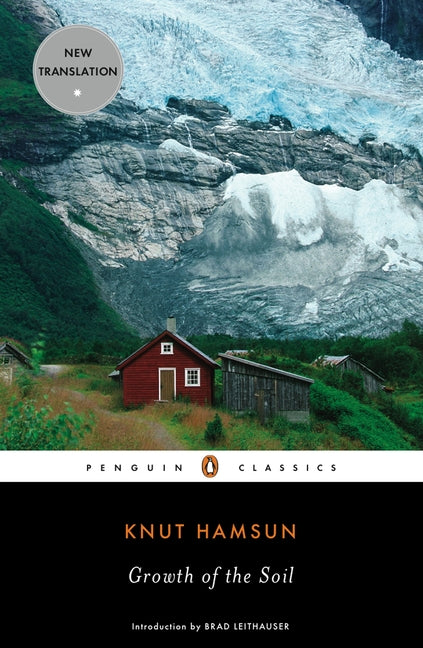 Growth of the Soil -- Knut Hamsun, Paperback