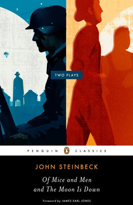 Of Mice and Men and the Moon Is Down: Two Plays -- John Steinbeck, Paperback