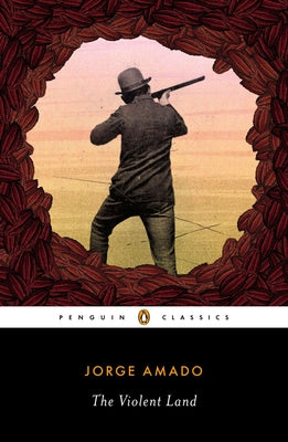 The Violent Land -- Jorge Amado, Paperback
