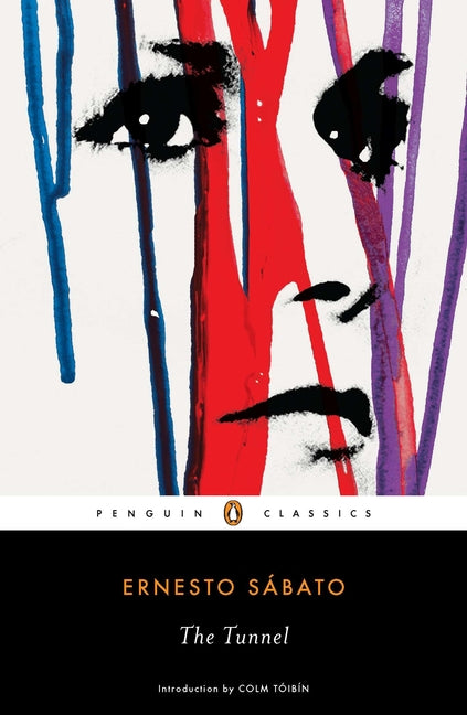 The Tunnel -- Ernesto Sabato, Paperback