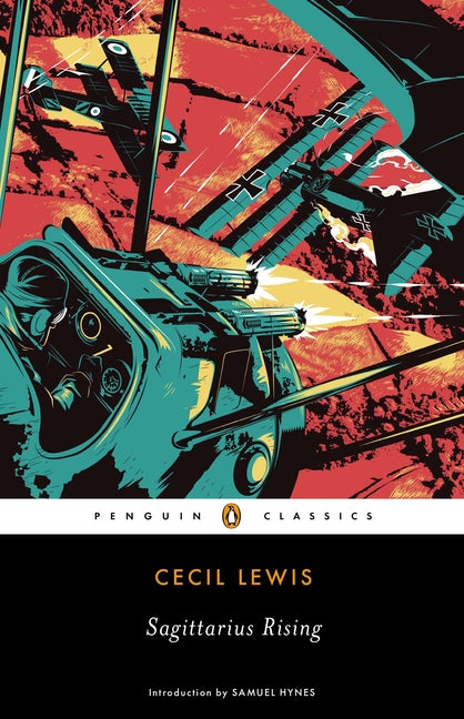 Sagittarius Rising -- Cecil Lewis, Paperback