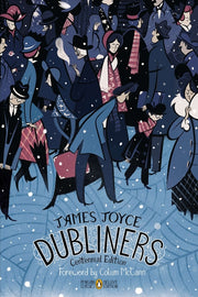Dubliners: Centennial Edition (Penguin Classics Deluxe Edition) by Joyce, James