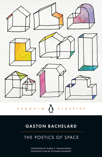 The Poetics of Space -- Gaston Bachelard, Paperback