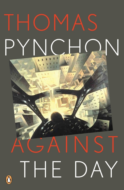 Against the Day -- Thomas Pynchon, Paperback