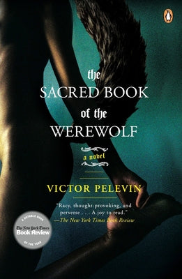 The Sacred Book of the Werewolf -- Victor Pelevin, Paperback