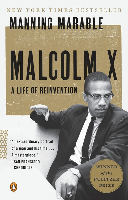 Malcolm X: A Life of Reinvention (Pulitzer Prize Winner) -- Manning Marable, Paperback