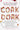 Cork Dork: A Wine-Fueled Adventure Among the Obsessive Sommeliers, Big Bottle Hunters, and Rogue Scientists Who Taught Me to Live by Bosker, Bianca