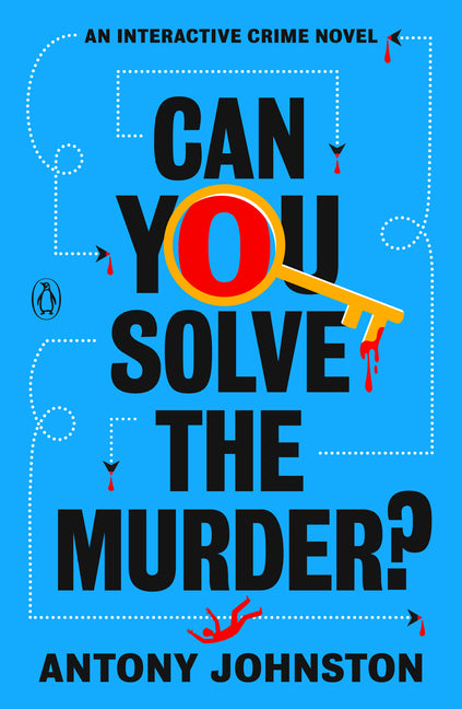 Can You Solve the Murder?: An Interactive Crime Novel by Johnston, Antony
