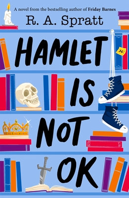 Hamlet Is Not Ok by Spratt, Ra