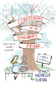 Confessions of an Imaginary Friend: A Memoir by Jacques Papier by Cuevas, Michelle