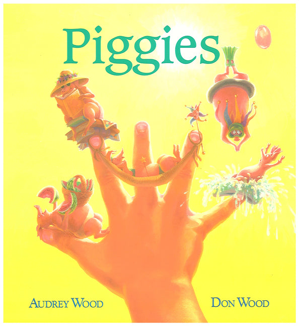 Piggies -- Audrey Wood, Paperback