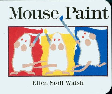 Mouse Paint by Walsh, Ellen Stoll