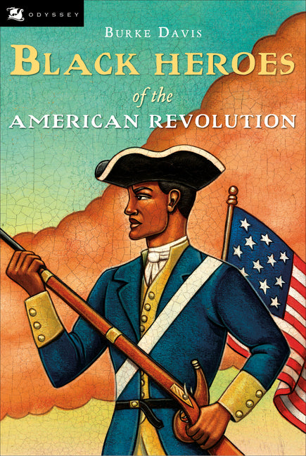 The Black Heroes of the American Revolution -- Burke Davis, Paperback