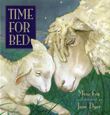 Time for Bed -- Mem Fox, Hardcover