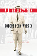 All the King's Men: Winner of the Pulitzer Prize -- Robert Penn Warren, Paperback