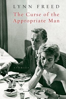 The Curse of the Appropriate Man by Freed, Lynn