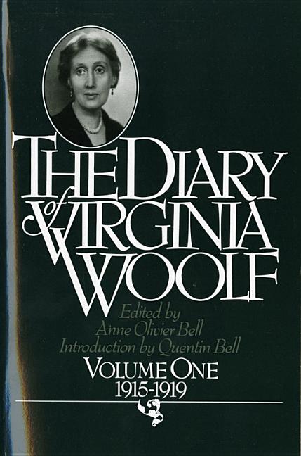 The Diary of Virginia Woolf, Volume 1: 1915-1919 -- Virginia Woolf, Paperback