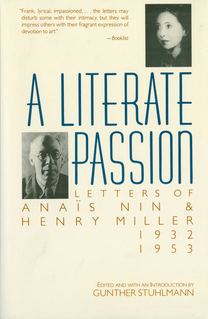 A Literate Passion: Letters of Anaïs Nin & Henry Miller, 1932-1953 -- Anaïs Nin, Paperback