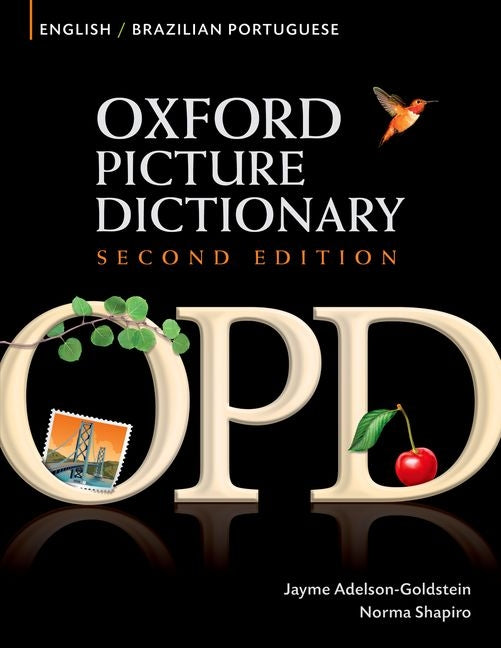 Oxford Picture Dictionary English-Brazilian Portuguese: Bilingual Dictionary for Brazilian Portuguese Speaking Teenage and Adult Students of English -- Jayme Adelson-Goldstein, Paperback