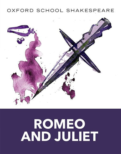 Romeo and Juliet: Oxford School Shakespeare -- William Shakespeare, Paperback