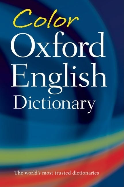 Color Oxford English Dictionary -- Oxford Languages, Paperback