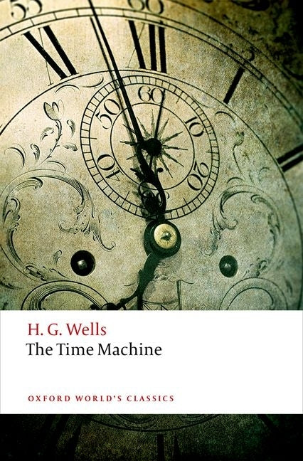 The Time Machine -- H. G. Wells, Paperback