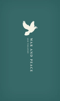 War and Peace -- Leo Tolstoy, Hardcover
