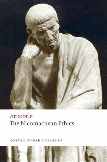 The Nicomachean Ethics -- Aristotle, Paperback