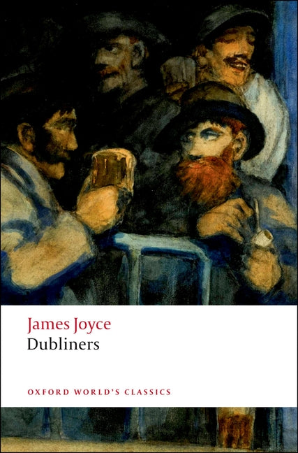 Dubliners -- James Joyce, Paperback