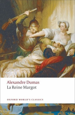 La Reine Margot -- Alexandre Dumas, Paperback