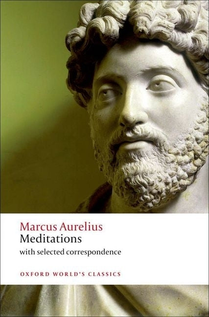 Meditations: With Selected Correspondence -- Marcus Aurelius, Paperback