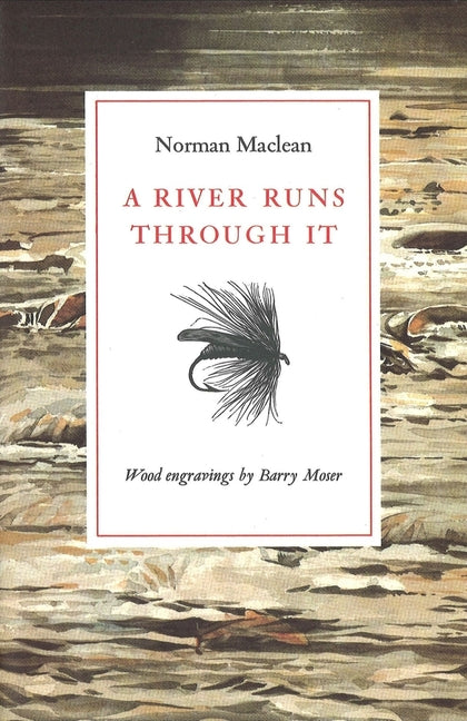 A River Runs Through It -- Norman MacLean, Hardcover