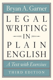 Legal Writing in Plain English, Third Edition: A Text with Exercises by Garner, Bryan A.
