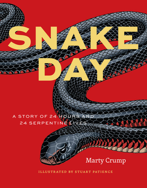 Snake Day: A Story of 24 Hours and 24 Serpentine Lives -- Marty Crump, Hardcover