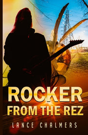 Rocker from the Rez by Chalmers, Lance