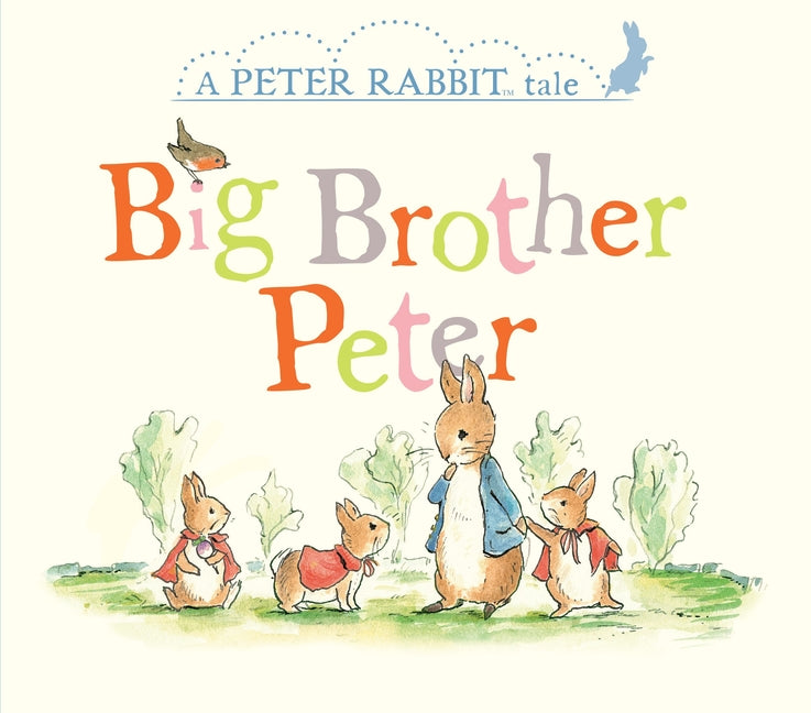 Big Brother Peter: A Peter Rabbit Tale -- Beatrix Potter, Board Book