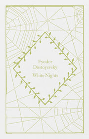 White Nights by Dostoyevsky, Fyodor