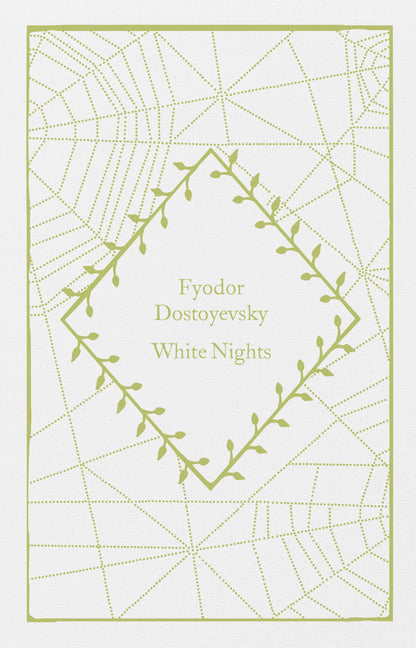 White Nights -- Fyodor Dostoyevsky, Hardcover