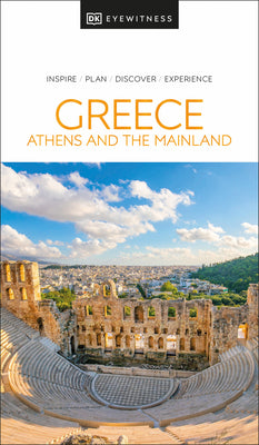 DK Greece, Athens and the Mainland -- Dk Travel, Paperback
