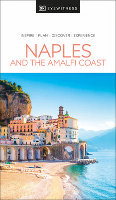 DK Naples and the Amalfi Coast -- Dk Travel, Paperback