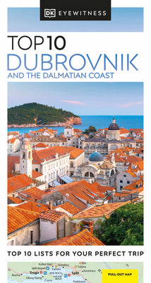 DK Top 10 Dubrovnik and the Dalmatian Coast -- Dk Travel, Paperback