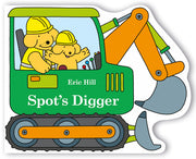 Spot's Digger by Hill, Eric