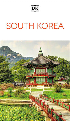 DK South Korea: Must-See Sights. Culture & History. Detailed Maps & Tours. Covers Seoul, Busan, Jeju Island, & More -- Dk Travel, Paperback